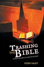 Trashing the Bible