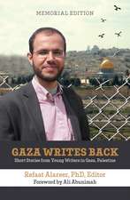 Gaza Writes Back: Short Stories from Young Writers in Gaza, Palestine