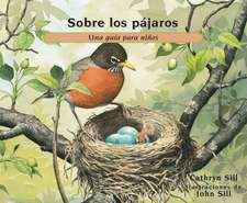 Sobre Los Pájaros: Una Guía Para Niños