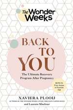 The Wonder Weeks Back To You – The Ultimate Recovery Program After Pregnancy