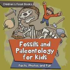 Fossils and Paleontology for kids