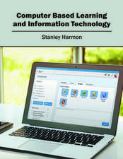 Computer Based Learning and Information Technology