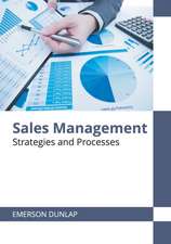 Sales Management: Strategies and Processes