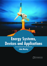 Energy Systems, Devices and Applications