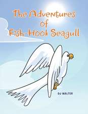 The Adventures of Fish-hook Seagull