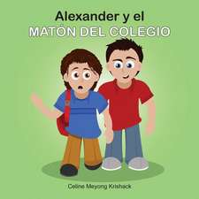 Alexander y El Maton del Colegio