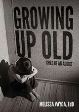 Growing Up Old