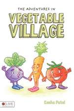 The Adventures in Vegetable Village