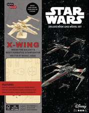 INCREDIBUILDS: STAR WARS: X-WING DELUXE BOOK AND MODEL SET