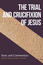 The Trial and Crucifixion of Jesus