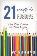 21 Ways to Forgive