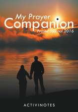 My Prayer Companion - Prayer Journal 2016