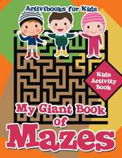 My Giant Book of Mazes