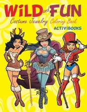 Wild and Fun Costume Jewelry Coloring Book