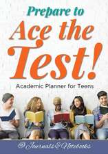 Prepare to Ace the Test! Academic Planner for Teens