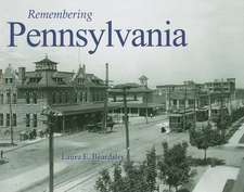 Remembering Pennsylvania