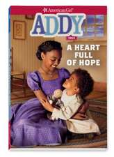 Addy: A Heart Full of Hope