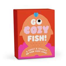 Go Cozy Fish!: A Sweet & Snuggly Go Fish Card Game