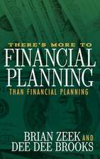 There's More to Financial Planning Than Financial Planning