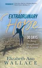 Wallace, E: Extraordinary Hope