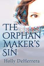 The Orphan Maker's Sin