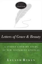 Letters of Grace and Beauty – A Guided Literary Study of New Testament Epistles