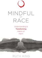 Mindful of Race