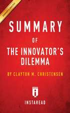 Summary of The Innovator's Dilemma