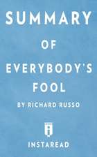 Summary of Everybody's Fool by Richard Russo | Includes Analysis