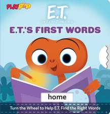 E.T. the Extra-Terrestrial: E.T.'s First Words: (Pop Culture Board Books, Baby's First Words)