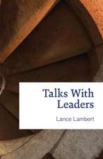 Talks with Leaders