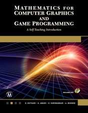 Mathematics for Computer Graphics and Game Programming