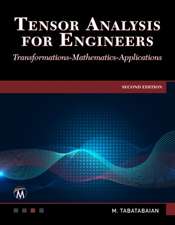 Tensor Analysis for Engineers: Transformations - Mathematics - Applications