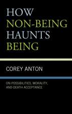 Anton, C: How Non-being Haunts Being