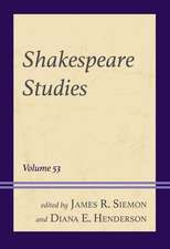Shakespeare Studies: Volume 53