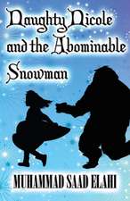 Naughty Nicole and the Abominable Snowman