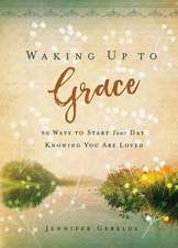 Waking Up to Grace