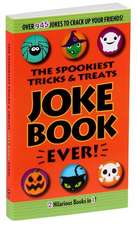 The Spookiest Tricks & Treats Joke Book Ever!