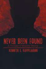 Never Been Found