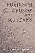 Robinson Crusoe after 300 Years