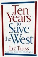 Ten Years to Save the West