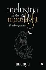 melusina in the moonlight: & other poems