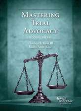 MASTERING TRIAL ADVOCACY 2ND ED