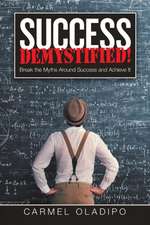 Success Demystified!