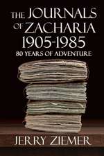 The Journals of Zacharia 1905-1985