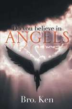 Do You believe in Angels