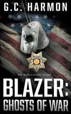 Blazer: Ghosts of War: A Cop Thriller