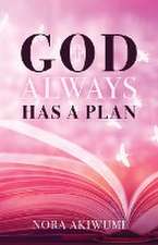 God Always Has a Plan