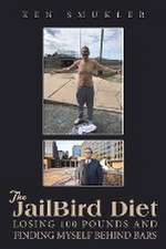 The JailBird Diet