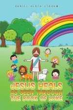 Jesus Heals